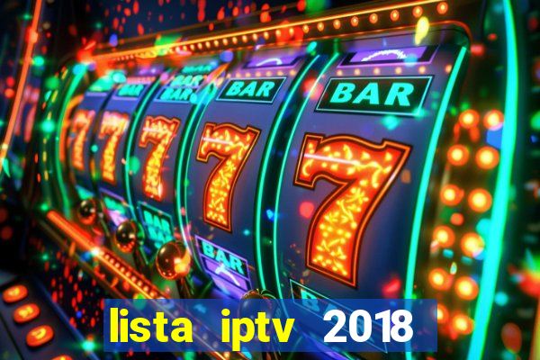 lista iptv 2018 gratis atualizada futebol